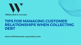 Tips for Managing Customer Relationships When Collecting Debt