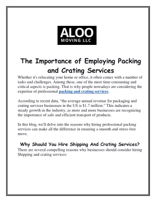 The Importance of Employing Packing and Crating Services