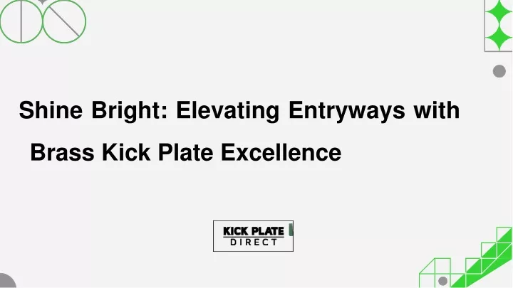 shine bright elevating entryways with brass kick plate excellence