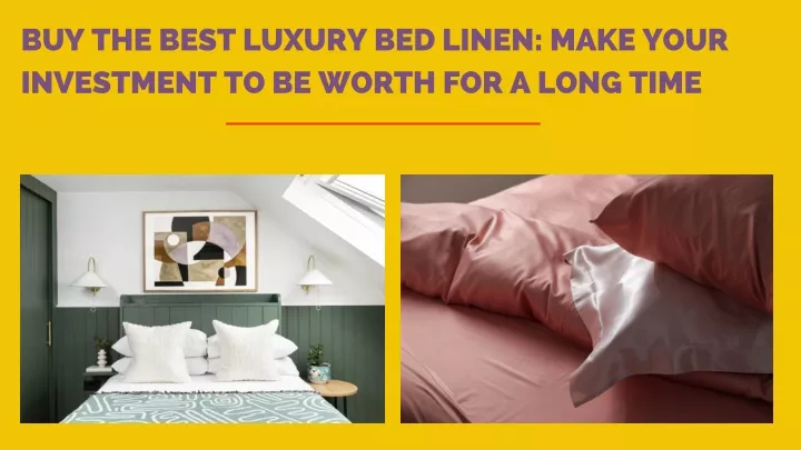 buy the best luxury bed linen make your