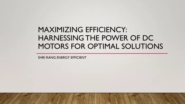 PPT - Maximizing Efficiency: Harnessing The Power Of DC Motors For ...