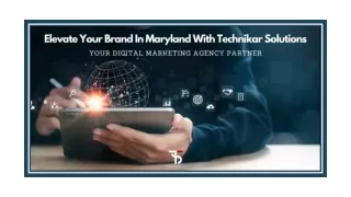 Elevate Your Brand In Maryland With Technikar Solutions - Your Digital Marketing Agency Partner