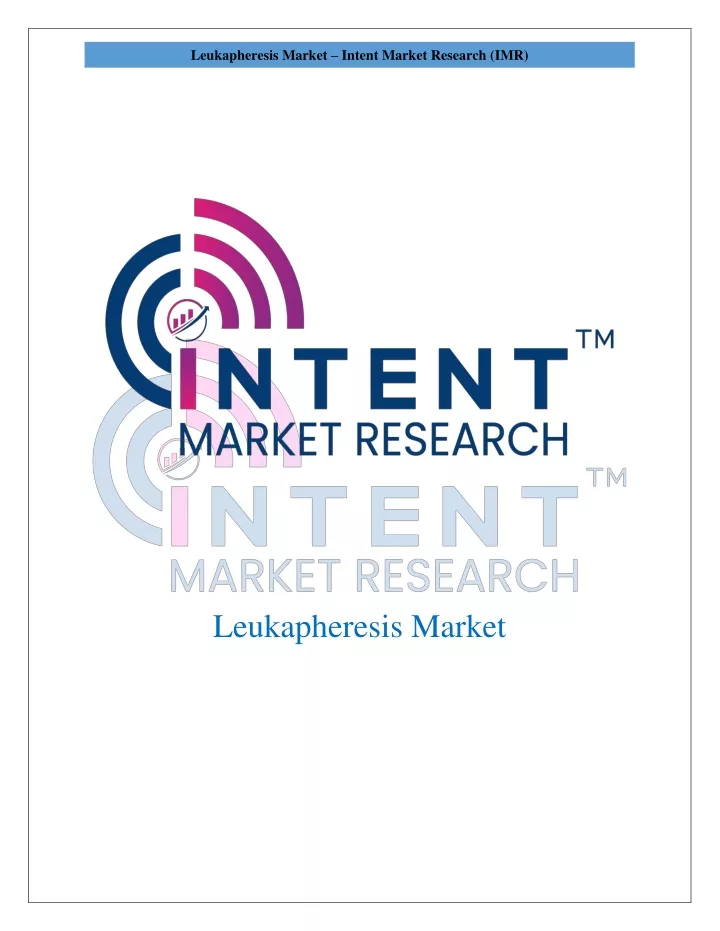 leukapheresis market intent market research imr