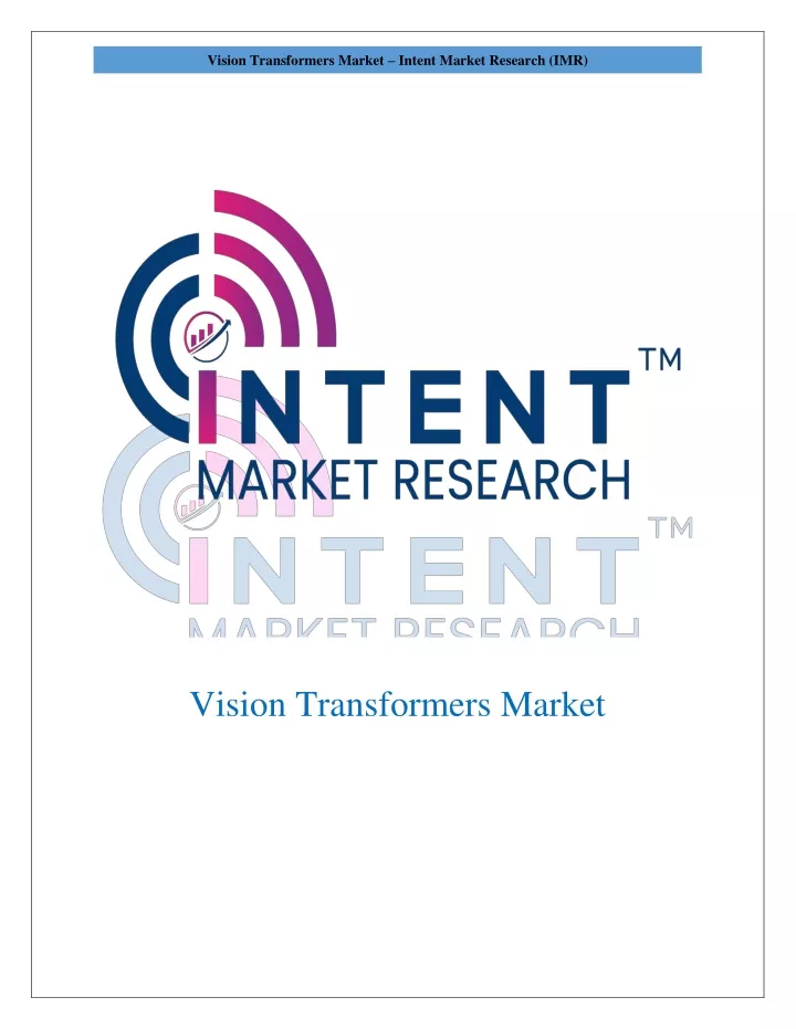 vision transformers market intent market research