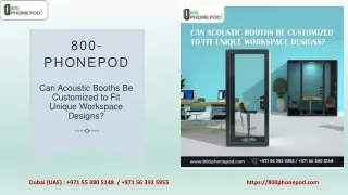 Can Acoustic Booths Be Customized to Fit Unique Workspace Designs