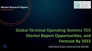 Terminal Operating Systems TOS Market is Expected to Gain Popularity Across the Globe by 2033