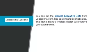 Chanel Executive Tote Leididonna.com
