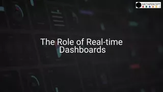 The Role of Real-Time Dashboards - tool for modern business analytics