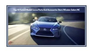 Top 10 Fastest Model: Lexus Parts And Accessories Store Winston Salem NC