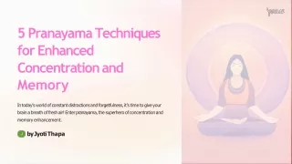 5 Pranayama Techniques for Enhanced Concentration and Memory