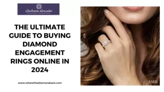 The Ultimate Guide To Buying Diamond Engagement Rings Online in 2024