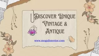 Discover Unique Vintage & Antique - www.mogulinterior.com
