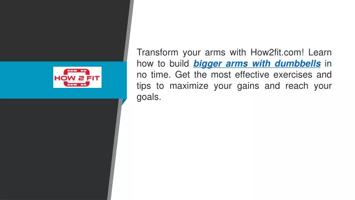 transform your arms with how2fit com learn