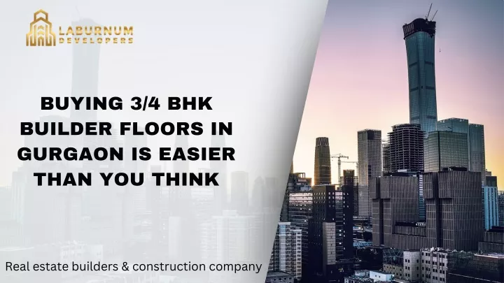 buying 3 4 bhk builder floors in gurgaon