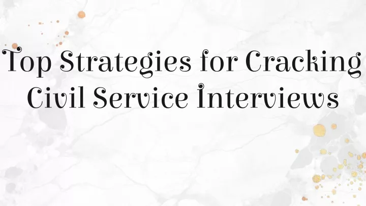 top strategies for cracking civil service