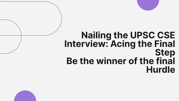 nailing the upsc cse interview acing the final