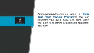 Muay Thai Fight Training Program Ammagymmuaythai.com.au