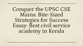 conquer the upsc cse mains bite sized strategies