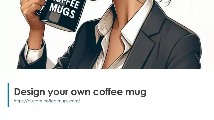 design your own coffee mug