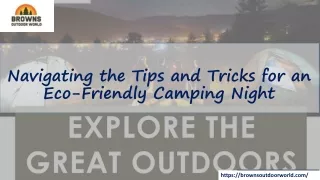 Navigating the Tips and Tricks for an Eco-Friendly Camping Night