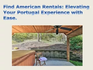 Find American Rentals Elevating Your Portugal Experience with Ease