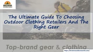 The Ultimate Guide To Choosing Outdoor Clothing Retailers And The Right Gear