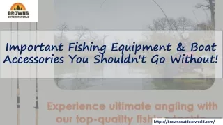 Important Fishing Equipment & Boat Accessories You Shouldn't Go Without