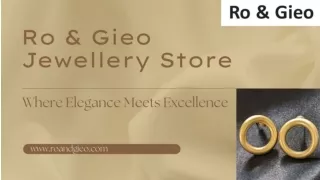Ro & Gieo Jewellery Store