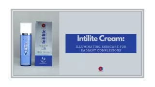 Intilite Cream: Illuminating Skincare For Radiant Complexions