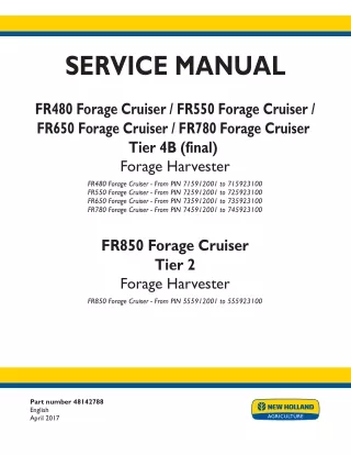 New Holland FR550 Forage Cruiser Cursor 13, TIER 4B Forage Harvester Service Repair Manual [725912001 - 725923100]
