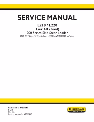 New Holland L218, L220 Tier 4B (final) Skid Steer Loader Service Repair Manual PIN NDM456673 and above