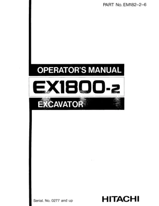 Hitachi EX1800-2 Excavator operator’s manual Serial No. 0277 and up 1