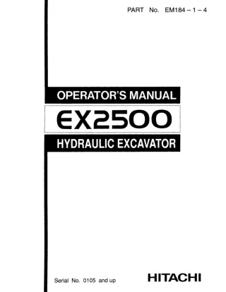 Hitachi EX2500 Hydraulic Excavator operator’s manual Serial No. 0105 and up