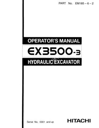 Hitachi EX3500-3 Hydraulic Excavator operator’s manual Serial No. 0301 and up