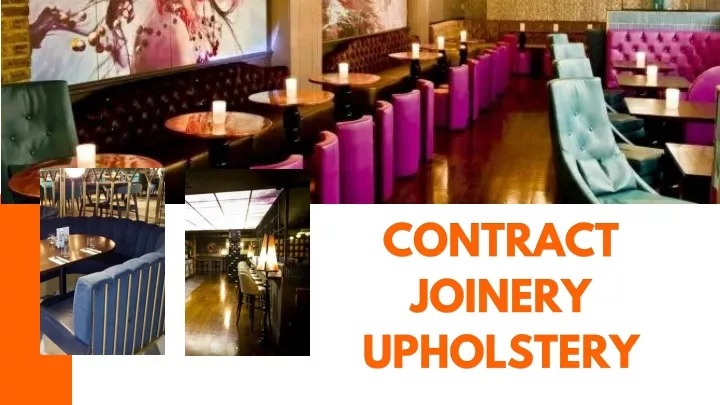 contract contract joinery joinery upholstery