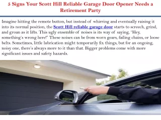5 Signs Your Scott Hill Reliable Garage Door Opener Needs a Retirement Party