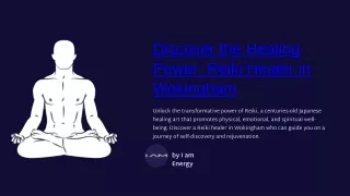 Discover-the-Healing-Power-Reiki-Healer-in-Wokingham.pptx