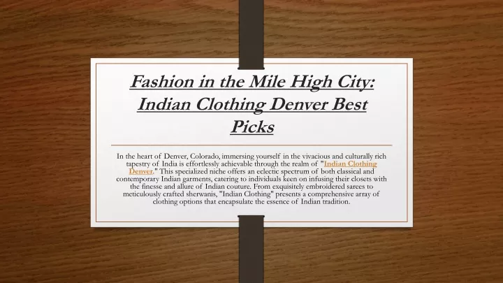 fashion in the mile high city indian clothing denver best picks