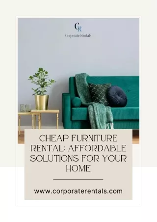 Cheap Furniture Rental: Affordable Solutions for Your Home