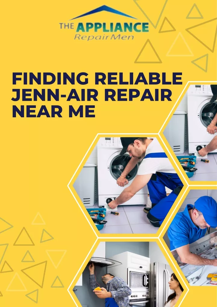 finding reliable jenn air repair near me