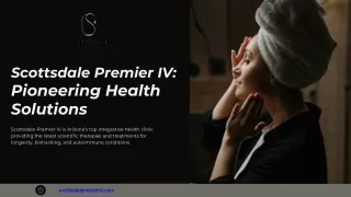 Scottsdale Premier IV Pioneering Health Solutions