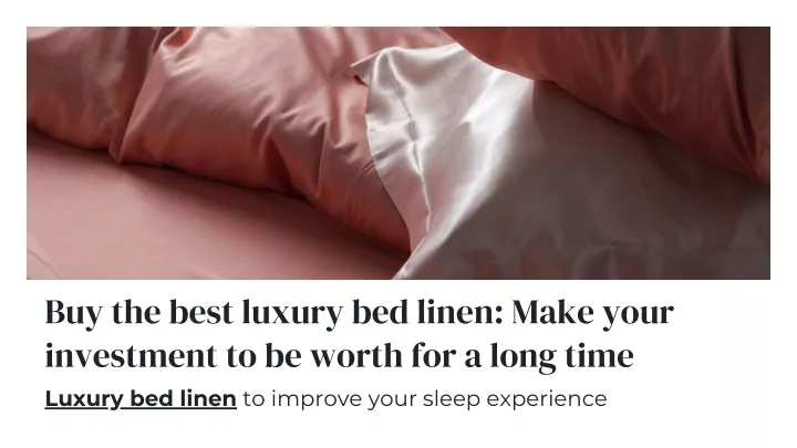 buy the best luxury bed linen make your