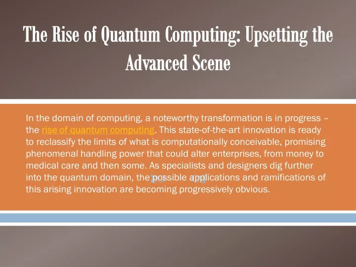 the rise of quantum computing upsetting the advanced scene