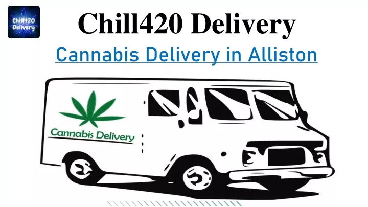 chill420 delivery