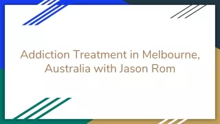 Addiction Treatment in Melbourne, Australia with Jason Rom