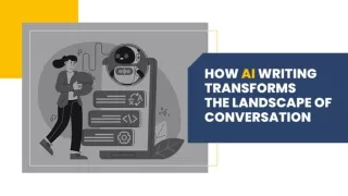 How AI Writing Transforms the Landscape of Conversation
