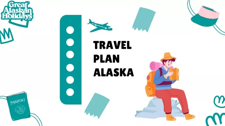 travel plan alaska