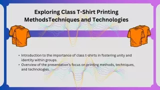 Exploring Class T-Shirt Printing MethodsTechniques and Technologies