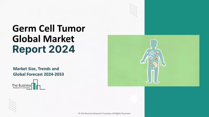 germ cell tumor global market report 2024