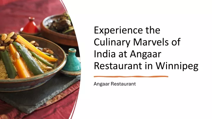 experience the culinary marvels of india